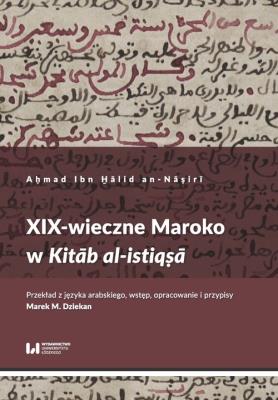 Okładka książki XIX-wieczne Maroko w Kitab al-istiqsa