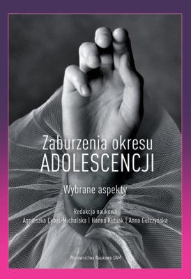 Opakowanie Zaburzenia okresu adolescencji Wybrane aspekty