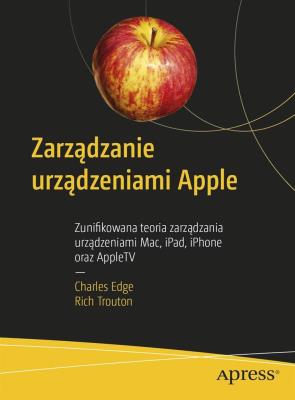 Okładka książki Zarządzanie urządzeniami Apple