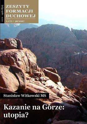 Zeszyty Formacji Duchowej nr 36 Kazanie na Górze... Autor: ks. Stanisław Witkowski MS. SmakLiter.pl Okładka książki Zeszyty Formacji Duchowej nr 36 Kazanie na Górze..
