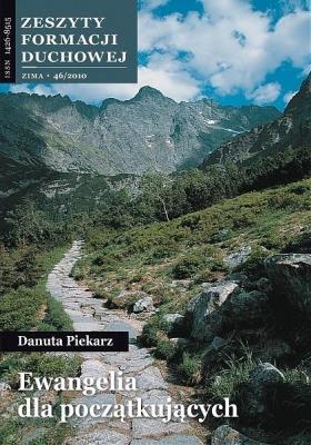 Zeszyty Formacji Duchowej nr 46 Ewangelia dla.... Autor: Danuta Piekarz. SmakLiter.pl Okładka książki Zeszyty Formacji Duchowej nr 46 Ewangelia dla...