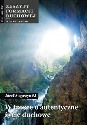 Zeszyty Formacji Duchowej nr 47 W trosce o.... Autor: Józef Augustyn SJ. SmakLiter.pl Okładka książki Zeszyty Formacji Duchowej nr 47 W trosce o...