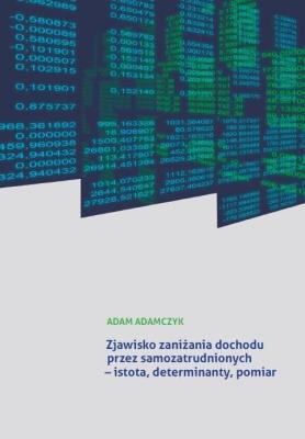 Okładka książki Zjawisko zaniżania dochodu przez samozatrudnionych