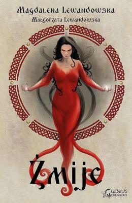 Żmije. Autor: Lewandowska Magdalena, Lewandowska Małgorzata. SmakLiter.pl Okładka książki Żmije
