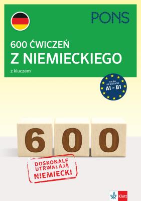 Okładka książki 600 ćwiczeń z niemieckiego z kluczem na poziomie A1-B2 PONS 2 wydanie
