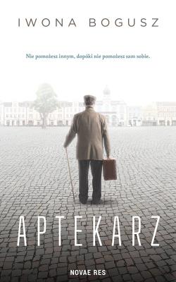 Aptekarz. Autor: Iwona Bogusz. SmakLiter.pl Okładka książki Aptekarz