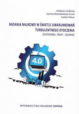 Badania naukowe w świetle uwarunkowań.... Autor: Joanna Nowakowska-Grunt, Judyta Kabus. SmakLiter.pl Okładka książki Badania naukowe w świetle uwarunkowań...