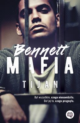 Bennett Mafia. Autor: Tijan. SmakLiter.pl Okładka książki Bennett Mafia