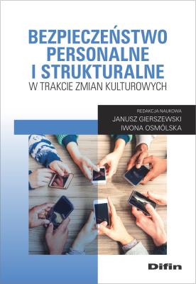 Okładka książki Bezpieczeństwo personalne i strukturalne w trakcie zmian kulturowych