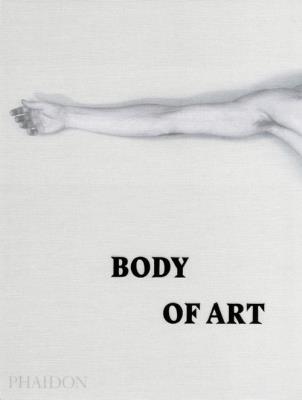 Body of Art. Wydawca: Phaidon Press. SmakLiter.pl Opakowanie Body of Art