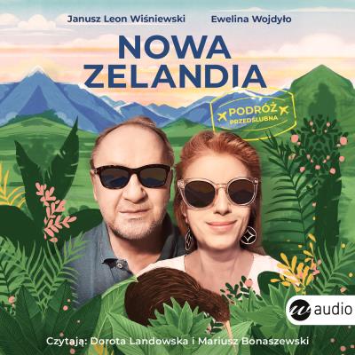 CD MP3 Nowa Zelandia. Podróż przedślubna. Autor: Janusz Leon Wiśniewski, Ewelina Wojdyło. SmakLiter.pl Okładka książki CD MP3 Nowa Zelandia. Podróż przedślubna