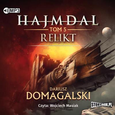 CD MP3 Relikt. Hajmdal. Tom 5. Autor: Domagalski Dariusz. SmakLiter.pl Okładka książki CD MP3 Relikt. Hajmdal. Tom 5