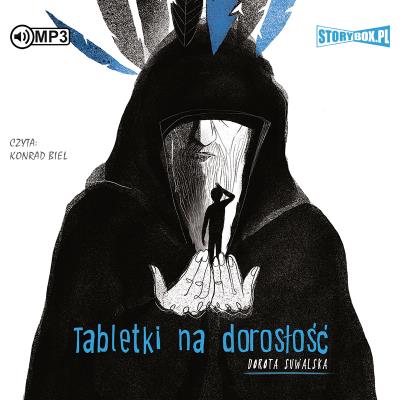 CD MP3 Tabletki na dorosłość. Autor: Dorota Suwalska-Ba. SmakLiter.pl Okładka książki CD MP3 Tabletki na dorosłość