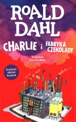 Okładka książki Charlie i fabryka czekolady