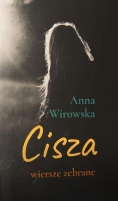 Cisza. Autor: Wirowska Anna. SmakLiter.pl Okładka książki Cisza