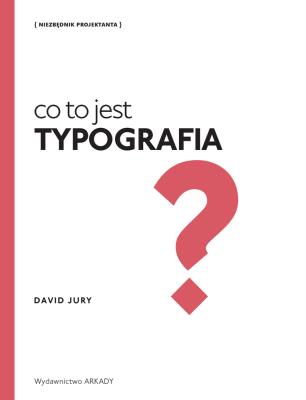 Okładka książki Co to jest Typografia ?