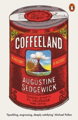 Coffeeland. Autor: Sedgewick Augustine. SmakLiter.pl Okładka książki Coffeeland