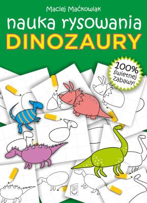 Dinozaury. Nauka rysowania. Autor: Maćkowiak Maciej. SmakLiter.pl Okładka książki Dinozaury. Nauka rysowania