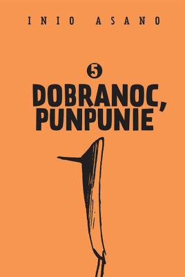 Dobranoc, Punpunie 5. Autor: Asano Inio. SmakLiter.pl Okładka książki Dobranoc, Punpunie 5
