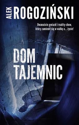 Dom tajemnic wyd. kieszonkowe. Autor: Alek Rogoziński. SmakLiter.pl Okładka książki Dom tajemnic wyd. kieszonkowe
