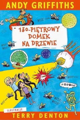 Domek na drzewie T10. 130-piętrowy domek na.... Autor: Terry Denton, Andy Griffiths. SmakLiter.pl Okładka książki Domek na drzewie T10. 130-piętrowy domek na...