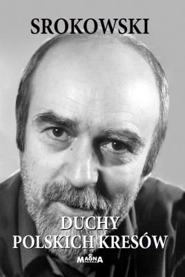 Duchy polskich Kresów. Autor: Srokowski Stanisław. SmakLiter.pl Okładka książki Duchy polskich Kresów