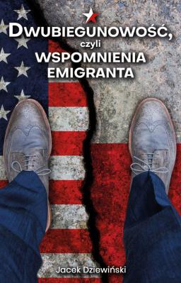 Dwubiegunowość, czyli wspomnienia emigranta. Autor: Dziewiński Jacek. SmakLiter.pl Okładka książki Dwubiegunowość, czyli wspomnienia emigranta
