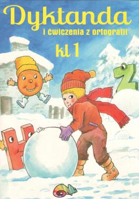 Dyktanda i ćwiczenia z ortografii SP kl.1. Autor: Robert Zaręba. SmakLiter.pl Okładka książki Dyktanda i ćwiczenia z ortografii SP kl.1