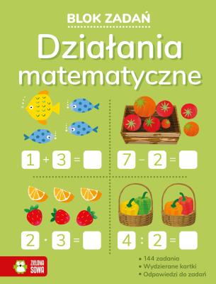 Działania matematyczne. Blok zadań. Autor: Leszek Gołuchowski. SmakLiter.pl Okładka książki Działania matematyczne. Blok zadań