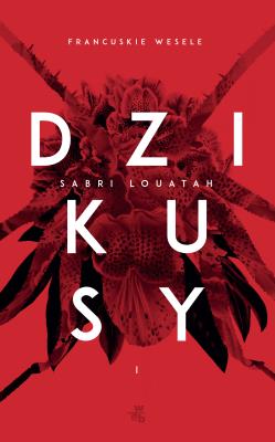 Dzikusy T.1 - uszkodzone. Autor: Sabri Louatah. SmakLiter.pl Okładka książki Dzikusy T.1 - uszkodzone