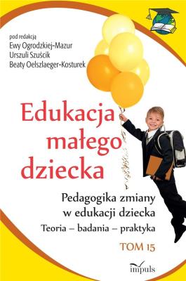 Okładka książki Edukacja małego dziecka T.16 Pedagogika zmiany