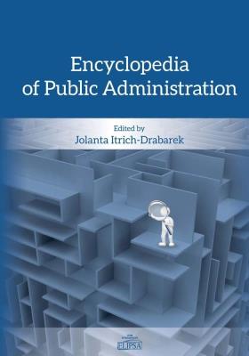 Encyclopedia of Public Administration. Autor: Itrich-Drabarek Jolanta. SmakLiter.pl Okładka książki Encyclopedia of Public Administration