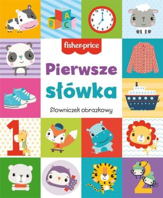 Okładka książki Fisher Price Pierwsze słówka. Słowniczek obrazkowy