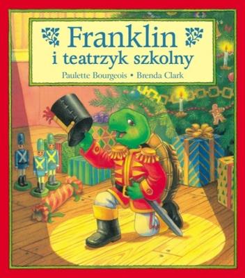 Okładka książki Franklin i teatrzyk szkolny T.13