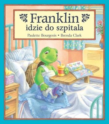 Okładka książki Franklin idzie do szpitala T.19