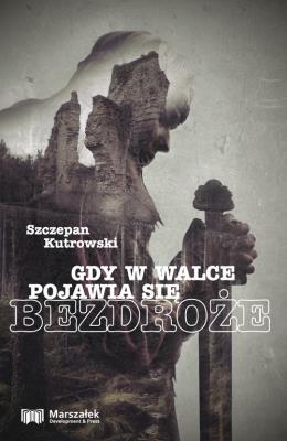 Okładka książki Gdy w walce pojawia się bezdroże