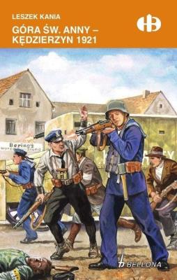 Góra św. Anny - Kędzierzyn 1921. Autor: Kania Leszek. SmakLiter.pl Okładka książki Góra św. Anny - Kędzierzyn 1921