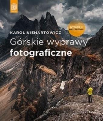 Okładka książki Górskie wyprawy fotograficzne w.2 poszerzone