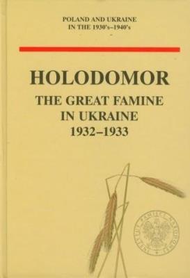 Okładka książki Holodomor. The Great Famine in Ukraine 1932-1933