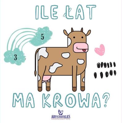 Ile łat ma krowa?. Autor: Matusiak Monika. SmakLiter.pl Okładka książki Ile łat ma krowa?