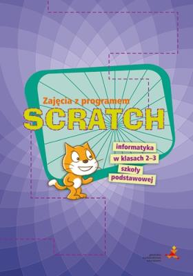 Informatyka.Zajęcia z programem SCRATCH 2-3 SP GWO. Autor: Piotr Zarzycki. SmakLiter.pl Okładka książki Informatyka.Zajęcia z programem SCRATCH 2-3 SP GWO