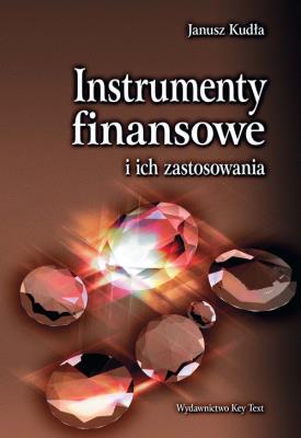 Okładka książki Instrumenty finansowe  i ich zastosowania