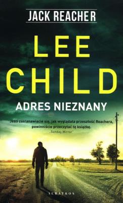 Jack Reacher: Adres nieznany. Autor: Child Lee. SmakLiter.pl Okładka książki Jack Reacher: Adres nieznany