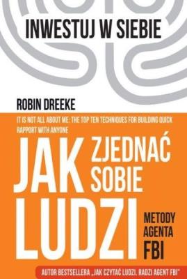 Jak zjednać sobie ludzi. Metody agenta FBI. Autor: Dreeke Robin. SmakLiter.pl Okładka książki Jak zjednać sobie ludzi. Metody agenta FBI