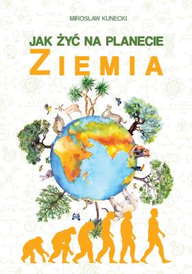Okładka książki Jak żyć na planecie Ziemia