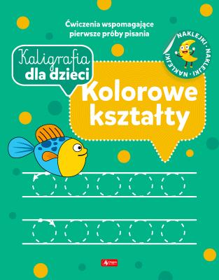 Okładka książki Kaligrafia dla dzieci. Kolorowe kształty