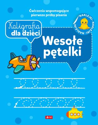 Okładka książki Kaligrafia dla dzieci. Wesołe pętelki