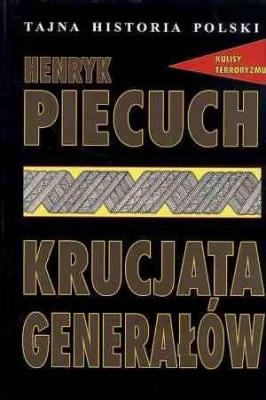 Krucjata generałów. Autor: Piecuch Henryk. SmakLiter.pl Okładka książki Krucjata generałów