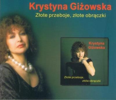 KRYSTYNA GIZOWSKA ZLOTE PRZEBOJE-CD CONTACT. Autor: Krystyna Giżowska. SmakLiter.pl Okładka książki KRYSTYNA GIZOWSKA ZLOTE PRZEBOJE-CD CONTACT