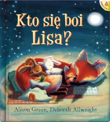 Kto się boi Lisa? wyd. 2. Autor: Greenwood Alison, Deborah Allwright. SmakLiter.pl Okładka książki Kto się boi Lisa? wyd. 2